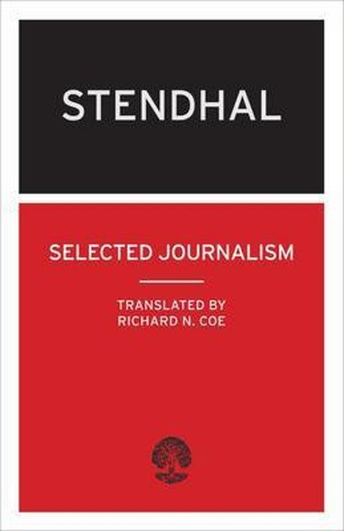 Selected Journalism - Stendhal - Other - Alma Books Ltd - 9780714543468 - March 1, 2010