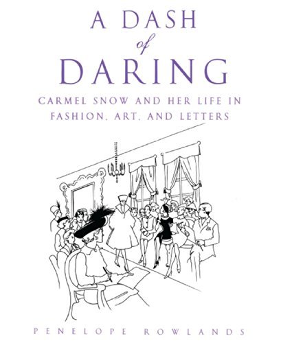 Cover for Penelope Rowlands · A Dash of Daring: Carmel Snow and Her Life In Fashion, Art, and Letters (Pocketbok) (2008)