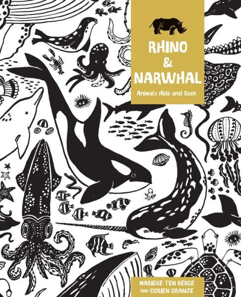 Cover for Corien Oranje · Rhino and Narwhal: Animal Hide and Seek (Hardcover Book) [New edition] (2020)