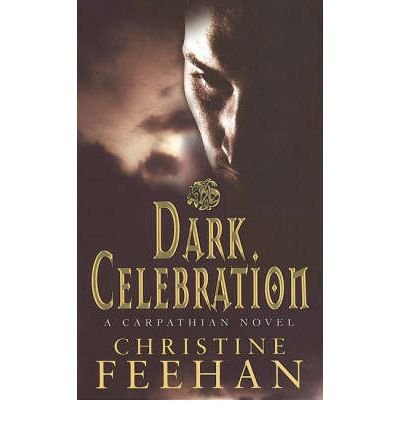 Cover for Christine Feehan · Dark Celebration: Number 17 in series - Dark Carpathian (Pocketbok) (2007)