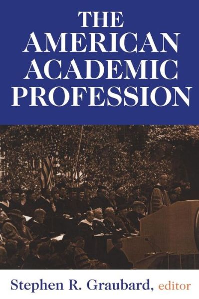 Cover for Stephen R. Graubard · The American Academic Profession (Paperback Book) (2001)