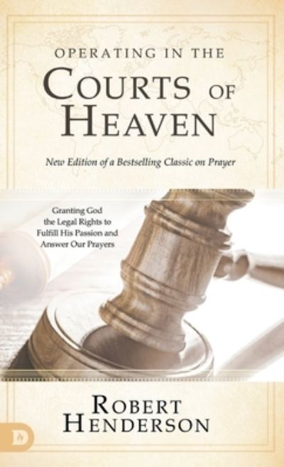 Cover for Robert Henderson · Operating in the Courts of Heaven (Revised and Expanded) (Hardcover Book) (2021)