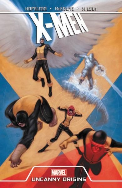 X-men: Uncanny Origins - Dennis Hopeless - Livros - Marvel Comics - 9780785156468 - 9 de outubro de 2018