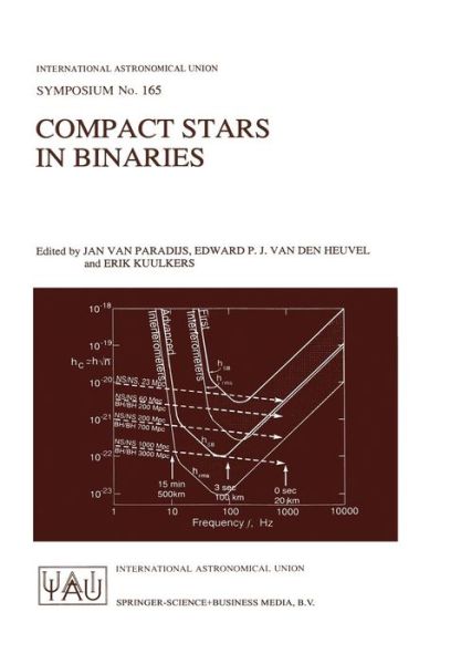 Cover for Compact Stars in Binaries: Proceedings of the 165th Symposium of the International Astronomical Union, Held in the Hague, The Netherlands, August 15-19, 1994 - International Astronomical Union Symposia (Paperback Book) [Softcover reprint of the original 1st ed. 1996 edition] (1996)