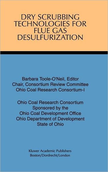 Cover for Ohio · Dry Scrubbing Technologies for Flue Gas Desulfurization (Gebundenes Buch) [1998 edition] (1998)