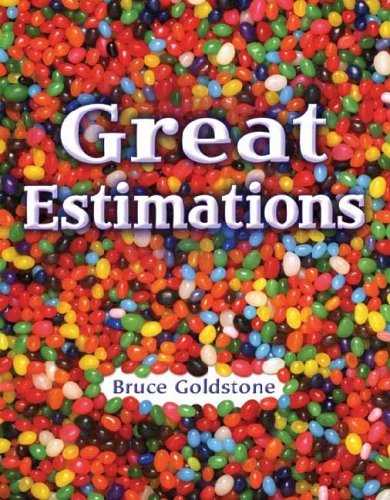 Great Estimations - Bruce Goldstone - Livres - Henry Holt and Co. (BYR) - 9780805074468 - 22 août 2006
