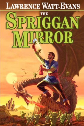 Cover for Lawrence Watt-evans · The Spriggan Mirror: a Tale of Ethshar (Ethshar Novels) (Hardcover Book) (2007)