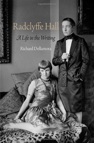 Cover for Richard Dellamora · Radclyffe Hall: A Life in the Writing - Haney Foundation Series (Hardcover Book) (2011)