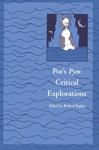 Cover for Richard Kopley · Poe's Pym: Critical Explorations : Conference Entitled &quot;Arthur Gordon Pym and Contemporary Criticism : Papers (Taschenbuch) (1992)