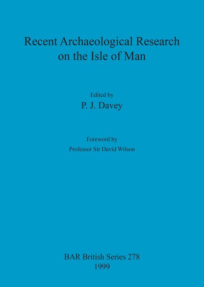 Cover for Recent Archaeological Research on the Isle of Man (British Archaeological Reports (BAR) British S.) (Paperback Bog) (1999)