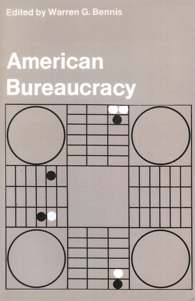 American Bureaucracy - Warren G Bennis - Livres - Taylor & Francis Inc - 9780878555468 - 30 janvier 1970