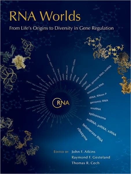 Cover for John F Atkins · RNA Worlds: From Life's Origins to Diversity in Gene Regulation (Hardcover Book) (2010)
