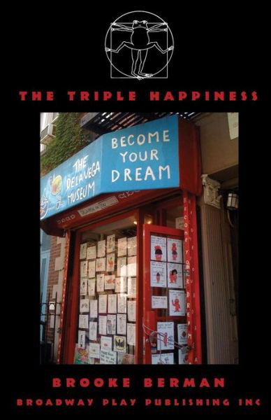 The Triple Happiness - Brooke Berman - Bücher - Broadway Play Publishing Inc - 9780881454468 - 1. Oktober 2010