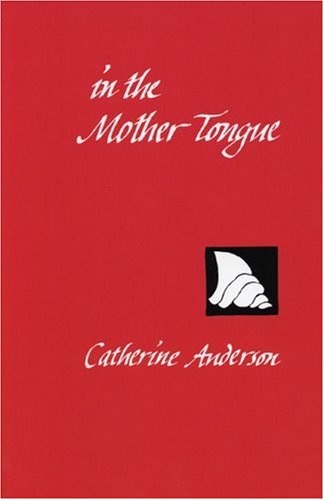 Cover for Catherine Anderson · In the Mother Tongue (Paperback Book) (1983)