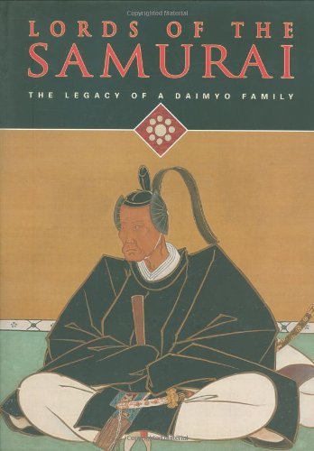 Cover for Thomas Cleary · Lords of the Samurai: The Legacy of a Daimyo Family (Gebundenes Buch) [Hardcover with Jacket edition] (2009)