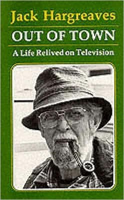 Cover for Jack Hargreaves · Out of Town: A Life Relived on Television (Pocketbok) (2009)