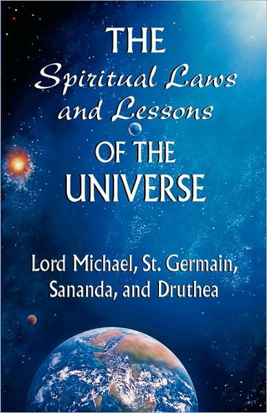 The Spiritual Laws and Lessons of the Universe - Michael Lord - Books - Bridger House Publications Inc. - 9780964010468 - June 16, 2008