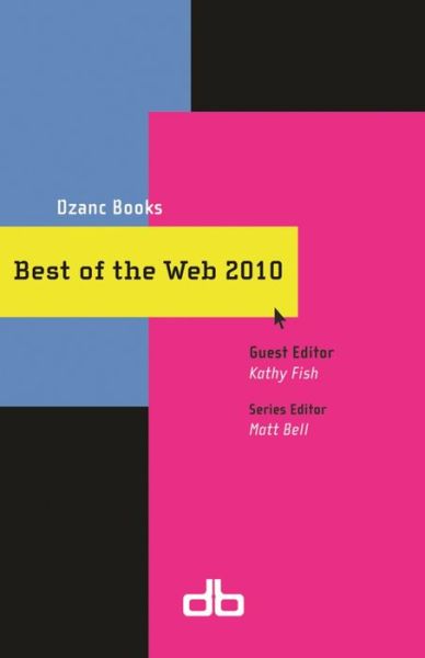 Cover for Matt Bell · Best of the Web 2010 (Book) (2010)