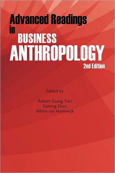 Cover for Robert Guang Tian · Advanced Readings in Business Anthropology, 2nd Edition (Paperback Book) (2012)