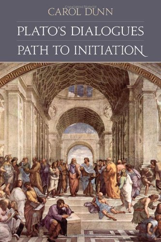 Cover for Carol Dunn · Plato's Dialogues: Path to Initiation (Paperback Book) (2015)