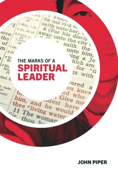 Cover for John Piper · The Marks of a Spiritual Leader (Paperback Bog) (2014)