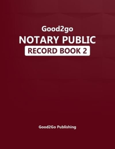 Cover for Ravon Good2go Publishing · Good2go Notary Public Record Book (Buch) (2023)
