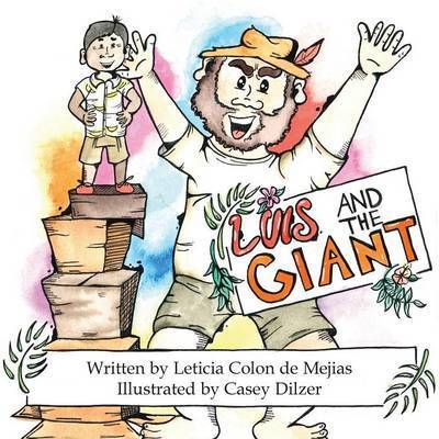 Cover for Leticia Colon De Mejias · Luis and the Giant (Paperback Book) (2015)