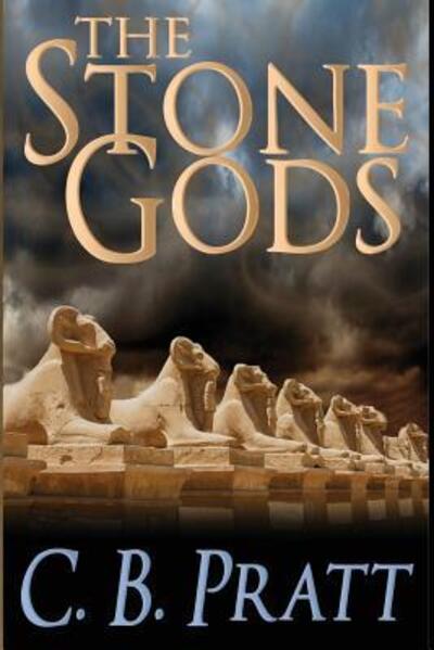 Cover for C B Pratt · The Stone Gods (Paperback Book) (2016)