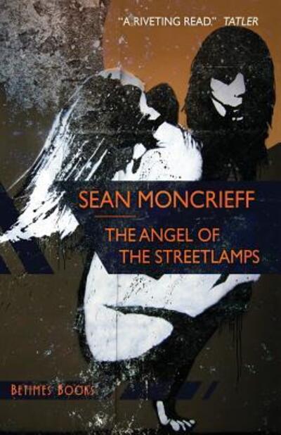 Cover for Sean Moncrieff · The Angel of the Streetlamps (Paperback Book) (2015)