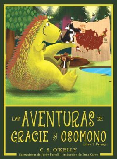 Cover for C S O'Kelly · Las Aventuras de Gracie Y OsoMono (Hardcover Book) (2017)