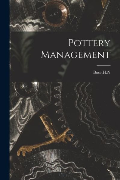 Cover for H N Bose · Pottery Management (Taschenbuch) (2021)
