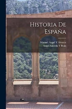 Cover for Angel Salcedo Y. Ruiz · Historia de España (Book) (2022)