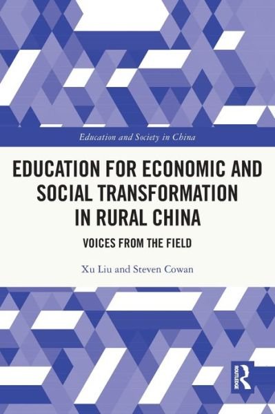 Cover for Xu Liu · Education for Economic and Social Transformation in Rural China: Voices from the Field - Education and Society in China (Taschenbuch) (2024)