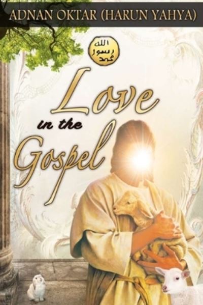 Cover for Harun Yahya · Love in the Gospel - B/w Edition (Paperback Bog) (2025)