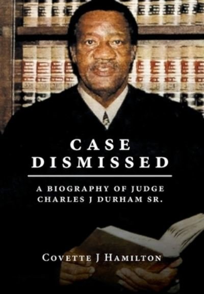 Cover for Covette J. Hamilton · Case Dismissed (Bok) (2022)