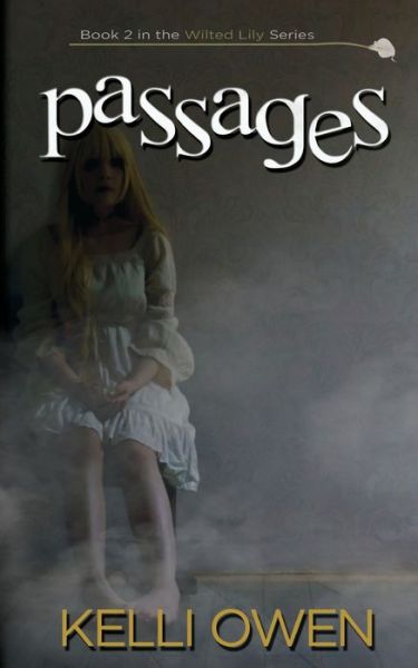 Cover for Kelli Owen · Passages - Wilted Lily (Paperback Book) (2019)