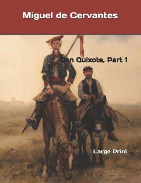Cover for Miguel De Cervantes · Don Quixote, Part 1 (Paperback Book) (2019)