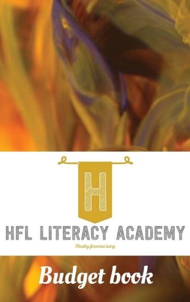 Cover for T R · Healthy Financial Living Literacy Academy Budget Book (Hardcover Book) (2021)