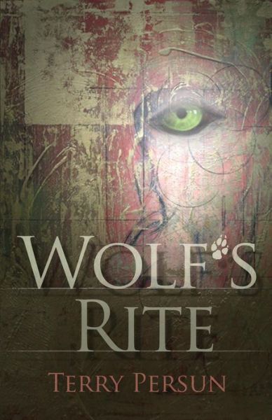 Cover for Terry Persun · Wolf's Rite (Paperback Book) (2011)