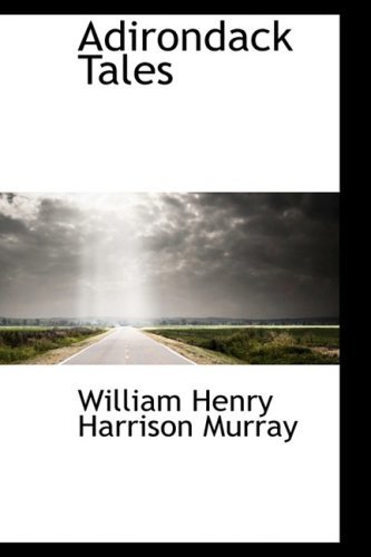 Cover for William Henry Harrison Murray · Adirondack Tales (Innbunden bok) (2009)
