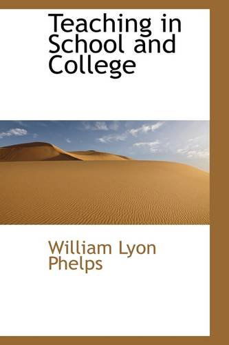 Cover for William Lyon Phelps · Teaching in School and College (Paperback Book) (2009)