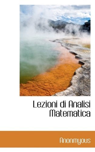 Cover for Anonmyous · Lezioni Di Analisi Matematica (Hardcover Book) (2009)