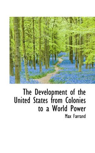 Cover for Max Farrand · The Development of the United States from Colonies to a World Power (Paperback Book) [Large type / large print edition] (2009)