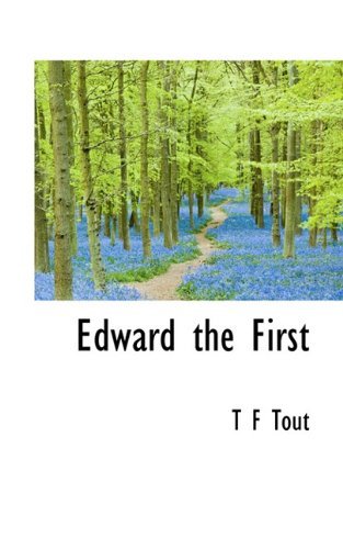 Cover for T F Tout · Edward the First (Taschenbuch) (2009)