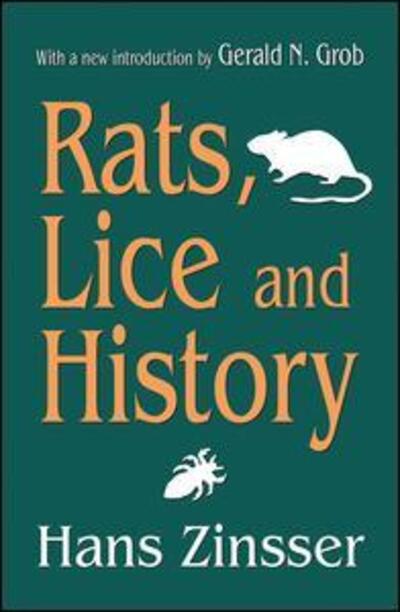 Cover for Hans Zinsser · Rats, Lice and History (Inbunden Bok) (2017)