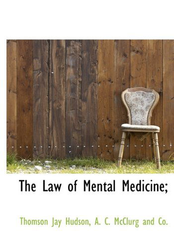 Cover for Thomson Jay Hudson · The Law of Mental Medicine; (Hardcover Book) (2010)