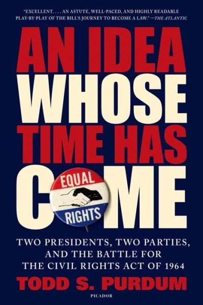 Cover for Todd S. Purdum · An Idea Whose Time Has Come (Paperback Book) (2015)
