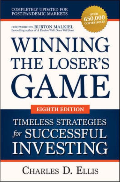 Cover for Charles Ellis · Winning the Loser's Game: Timeless Strategies for Successful Investing, Eighth Edition (Hardcover Book) (2021)