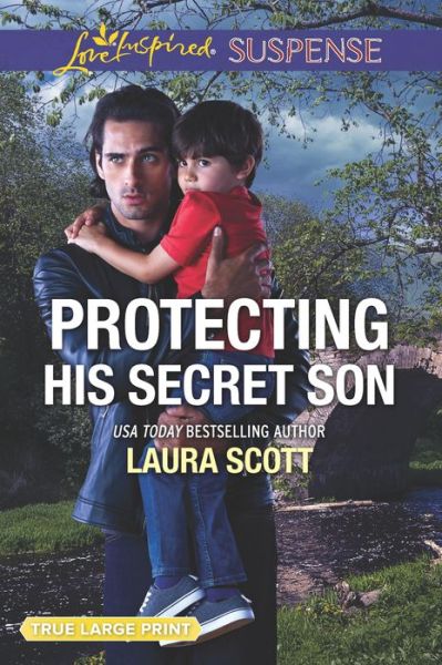 Cover for Laura Scott · Protecting His Secret Son (Book) (2019)