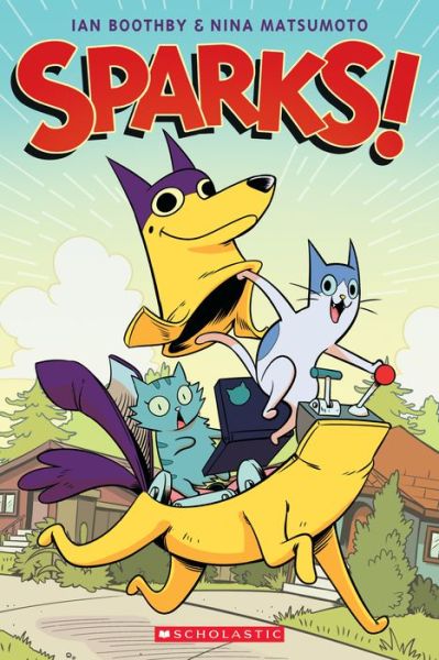 Cover for Ian Boothby · Sparks! A Graphic Novel - Sparks (Paperback Book) (2018)